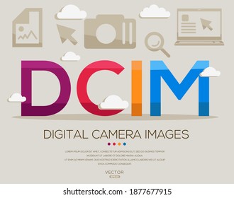 DCIM mean (Digital Camera Images) Computer and Internet acronyms ,letters and icons ,Vector illustration.
