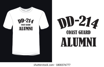 "DD-214 Coast Guard Alumni" typography vector t-shirt design.