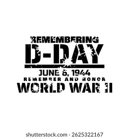 D-Day to celebrate on June 6th. Remembering the history of the Second World War.
