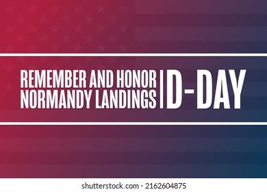 D-Day. Normandy Landings. Remember and Honor. June 6, 1944. Holiday concept. Template for background, banner, card, poster with text inscription. Vector EPS10 illustration