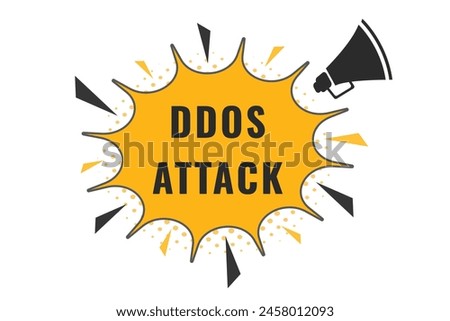 DDOS Attack Button. Speech Bubble, Banner Label DDOS Atack