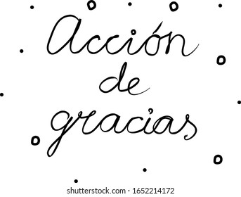 Acción de gracias phrase handwritten with a calligraphy brush. Thanksgiving Day in spanish. Modern brush calligraphy. Isolated word black