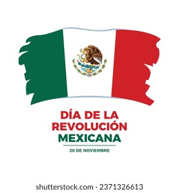 Día de la Revolución Mexicana poster vector illustration. Revolution Day Mexico symbol. Grunge flag of Mexico icon vector on a white background. Paintbrush mexican flag design element. November 20