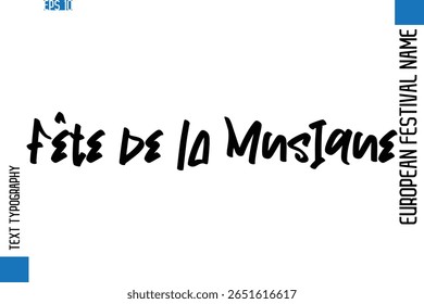 Fête de la Musique   - Festival Europeu Nome Moderno Estiloso Tipografia Texto 