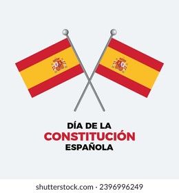 Día de la Constitución Española poster vector illustration. Spanish Constitution Day. Two Spanish flags on a pole icon vector isolated on a gray background. December 6. Important day