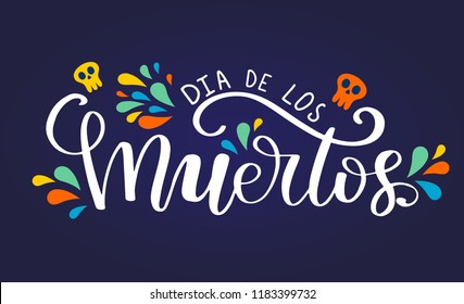 Día de Muertos or Day Of The Dead vector lettering composition. Calligraphy phrase on dark background