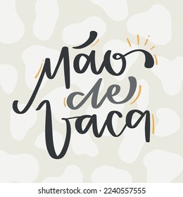 Mão de vaca. penny-pincher en portugués brasileño. Letras de mano moderna. vector.
