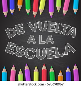 "De vuelta a la escuela" - translated from Spanish to English as "Back to School". Vector.