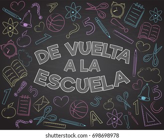 "De vuelta a la escuela" - translated from Spanish to English as "Back to School". Vector.