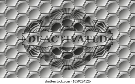 Deactivated text inside grey color shiny geometric style pattern realistic badge. Trendy luxurious background. Illustration. 