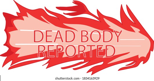 Dead Body Reported with a Flame in the background