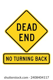 DEAD END, NO TURNING BACK sign. Scalable and editable EPS 10 vector graphic ideal for poster, wall arts, cards and apparel print