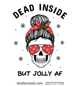 Dead Inside but Jolly AF. Christmas Messy Bun. Female skull with aviator glasses, bandana and snowflakes print. Isolated object on white background. Christmas, Happy New Year design.