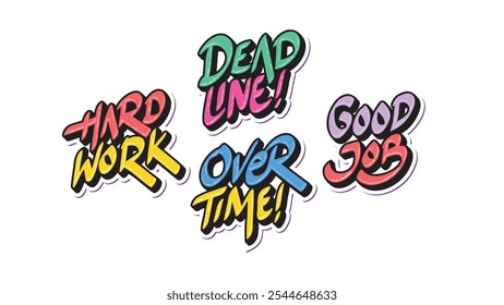 Dead Line, Hardwork, Overtime, Good Job Stickers.   Fun and stylish, ideal for creative designs. Vector illustration.