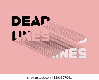DEAD LINES stylish t-shirt and apparel abstract design. Vector print, typography, poster. Global swatches.