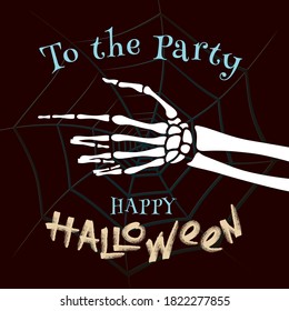 Dead Man Skeleton Hand Pointer Showing Direction and To the Party Logo Lettering Happy Halloween Holidays Comic Creative Concept - White on Spider Web Background - Vector Mixed Graphic Design