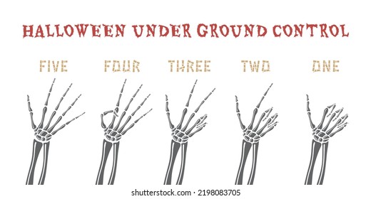 Dead Man Skeleton Hands Counting from Five to One and Halloween Under Ground Control Lettering as Comic Creative Concept - Black on White Background - Vector Contrast Graphic Design