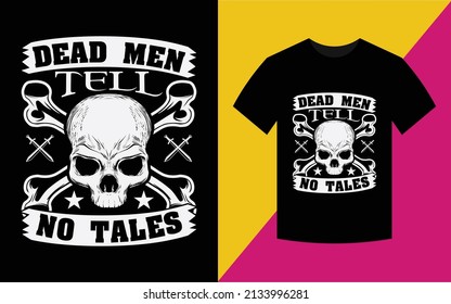 Dead Men Skull T-Shirt High Quality is Unique Design. svg