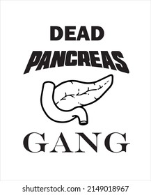 
DEAD PANCREAS GANG T-SHIRT DESIGN.