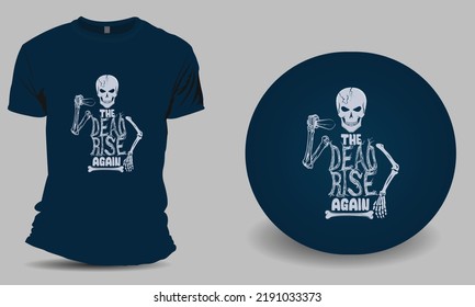 The Dead rise again scary skull t shirt design