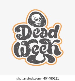Dead week - hand painted ink brush pen modern calligraphy.