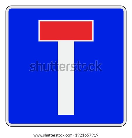 the Dead-End or No Through, european road sign