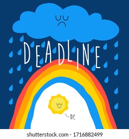 Deadline is approaching like a thundercloud. Vector illustration.