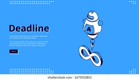 Deadline banner. Concept of important event on due date and infinite lifecycle. Vector landing page of project deadline, work process plan with isometric icon with infinity sign and assistant chat bot