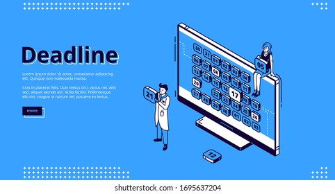 Deadline banner. Concept of important event on due date and schedule. Vector landing page of project deadline, job organization with isometric icon of calendar on computer screen and working people