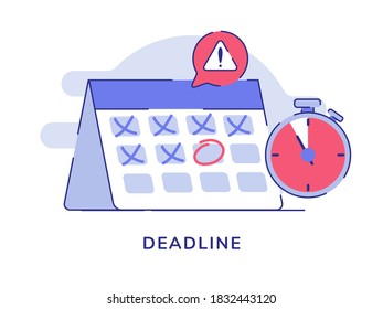 Deadline concept calendar marker stopwatch warning sign white isolated background with flat outline style