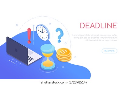 Deadline concept - modern colorful isometric web banner with copy space for text. An illustration with a workplace, desk with a laptop, hourglass, clock and coins stack. Time management theme
