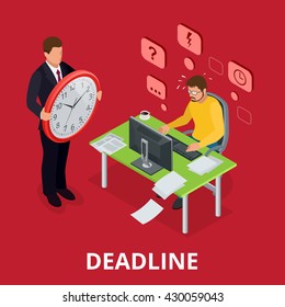 Deadline Concept of overworked man. Time to work. Time management project plan schedule. Sand clock. Flat 3d vector isometric illustration.