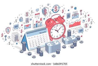 Deadline concept, table Alarm Clock and Calendar with cash money stacks isolated on white background. Vector 3d isometric business illustration with icons, stats charts and design elements.