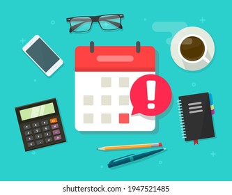 Aviso de fecha límite de recordatorio de evento sobre calendario o agenda importante de cita debida en el lugar de trabajo mesa escritorio superior vista vectorial ilustración de dibujos animados planos, idea de gestión del plan organizador de horarios