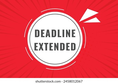 Deadline expended Button. Speech Bubble, Banner Label Deadline expended