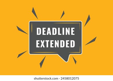 Deadline expended Button. Speech Bubble, Banner Label Deadline expended