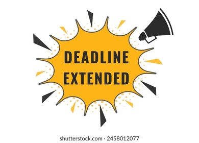 Deadline expended Button. Speech Bubble, Banner Label Deadline expended