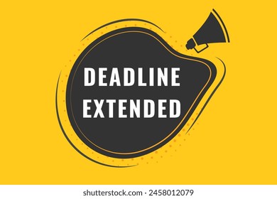 Deadline expended Button. Speech Bubble, Banner Label Deadline expended