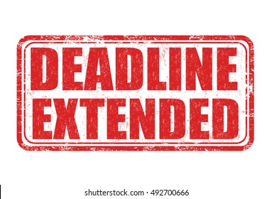 Deadline extended grunge rubber stamp on white background, vector illustration