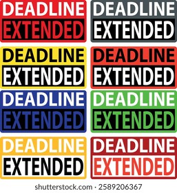 Deadline Extended text templates set with different colors.