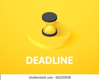Deadline icon, vector symbol in flat isometric style isolated on color background