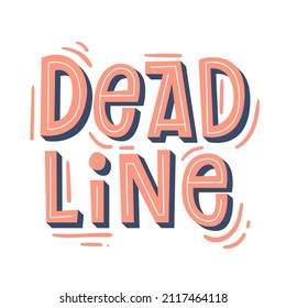 "Deadline" lettering. Modern hand-written text. Sticker for planner. Bright "Deadline" text. Planning concept. Vector illustration.