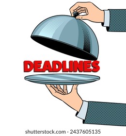 Deadline on serving tray plate. Concept depicting the pressure of time management illustration. Pop art style hand drawn color vector illustration.