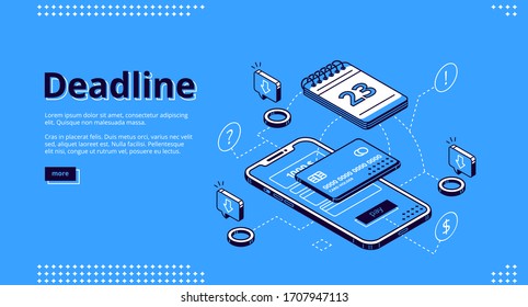 Deadline payment technology isometric landing page, smartphone with browser page on screen, calendar and credit card with connections. 3d vector blue line art, payment reminder web banner