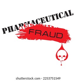 The deadly business of counterfeit medicines - Pharmaceutical Fraud