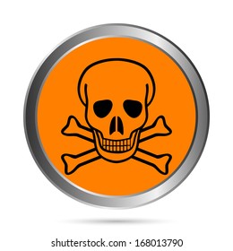 Deadly danger sign button on white - vector illustration.