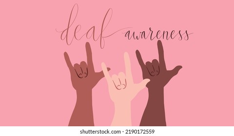 Deaf awareness month september handwritten calligraphy. Human hand showing I love you in sign language. Vector card template.