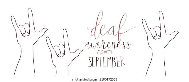 Deaf awareness month september handwritten calligraphy. Human hand showing I love you in sign language. Vector card template.