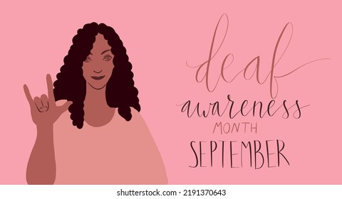 Deaf awareness month september handwritten calligraphy. African american woman showing I love you in sign language