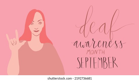 Deaf awareness month september handwritten calligraphy. Causasian woman showing I love you in sign language